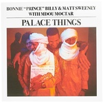 Thumbnail BONNIE ‘PRINCE’ BILLY & MATT SWEENEY WITH MDOU MOCTAR - PALACE THINGS MULTI one color